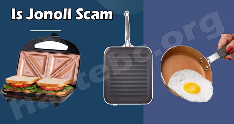 Is Jonoll Scam (July 2021) Should Anyone Buy From It