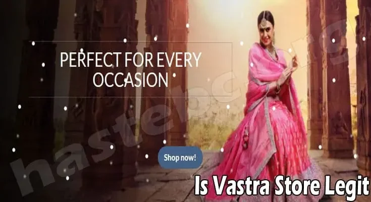 Is Vastra Store Legit