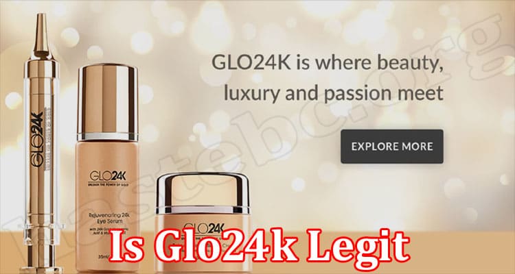 Glo24k Online Website Reviews