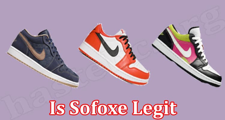 Sofoxe Online Website Reviews