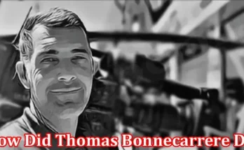 How Did Thomas Bonnecarrere Die