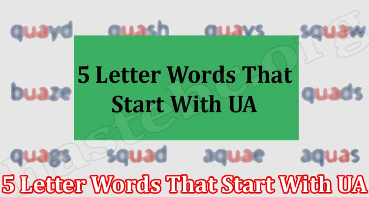 Gaming Tips 5 Letter Words That Start With UA