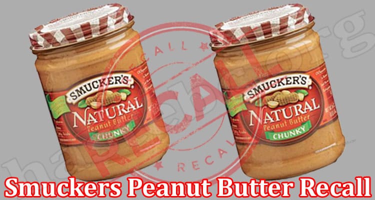 Latest News Smuckers Peanut Butter Recall