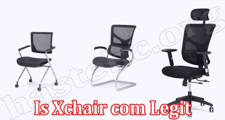 Xchair com Online Website Reviews