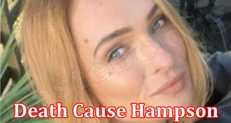 Latest News Death Cause Hampson