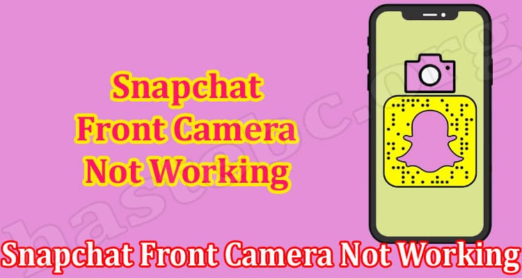 Latest News Snapchat Front Camera Not Working