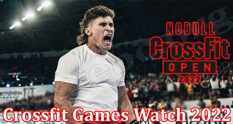 GAMING TIPS Crossfit Games Watch 2022