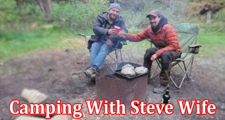 Latest News Camping With Steve Wife