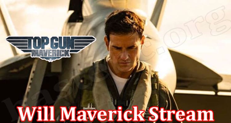 Latest News Will Maverick Stream