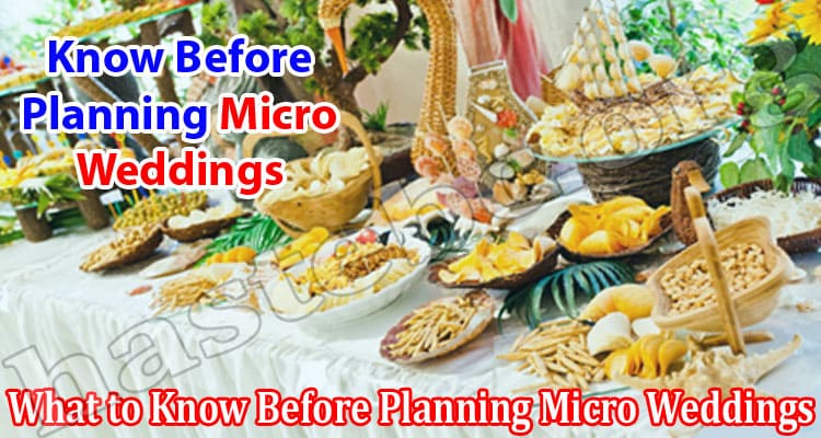 What to Know Before Planning Micro Weddings