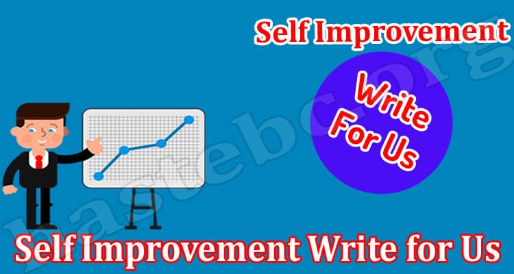 About General Information Self Improvement Write for Us