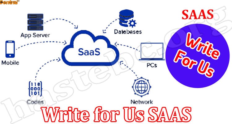 About General Information Write for Us SAAS