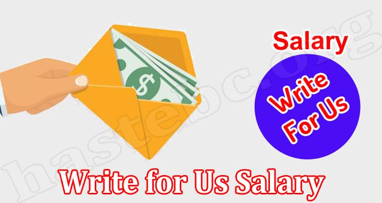 About General Information Write for Us Salary