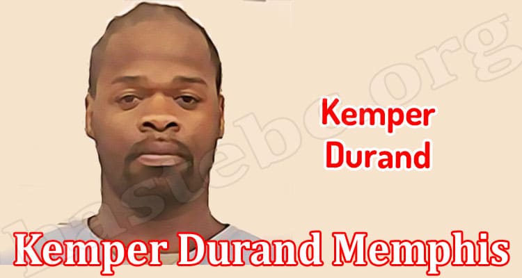 Latest News Kemper Durand Memphis