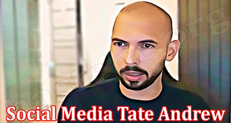 Latest News Social Media Tate Andrew