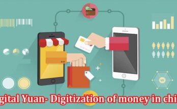 Digital Yuan- Digitization of money in china