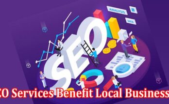 How SEO Services Benefit Local Businesses In The United States