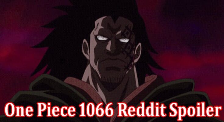 Latest News One Piece 1066 Reddit Spoiler