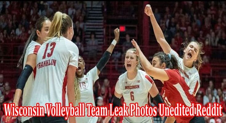 Latest News Wisconsin Volleyball Team Leak Photos Unedited Reddit