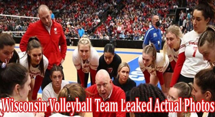 Latest News Wisconsin Volleyball Team Leaked Actual Photos