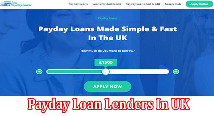 Complete Information About How To Choose Payday Loan Lenders in UK?