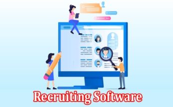 Complete Information About What Is Recruiting Software