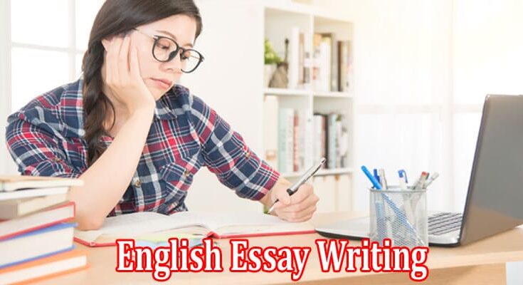 Tips for Availing English Essay Writing Help