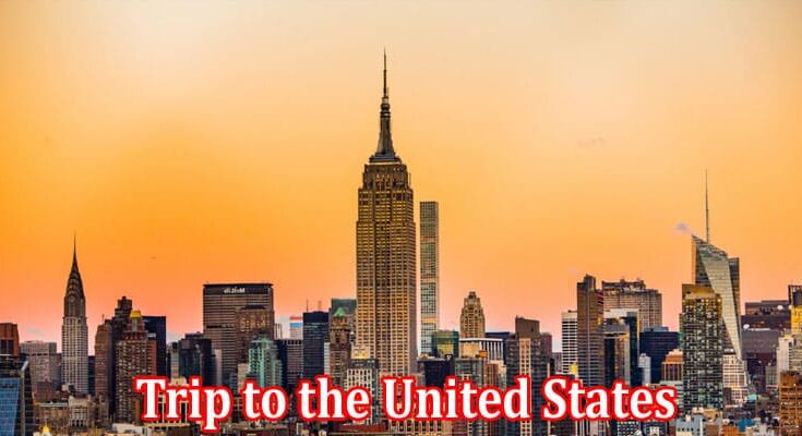 Complete Information About Justifications for a Trip to the United States of America