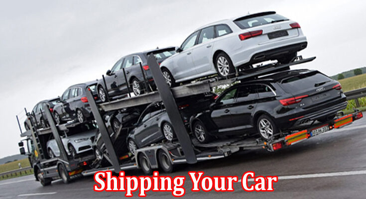 Complete Information About Shipping Your Car Across the Country A Guide