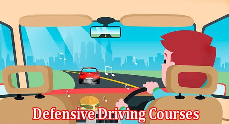 Complete Information About What Are the Benefits of Defensive Driving Courses