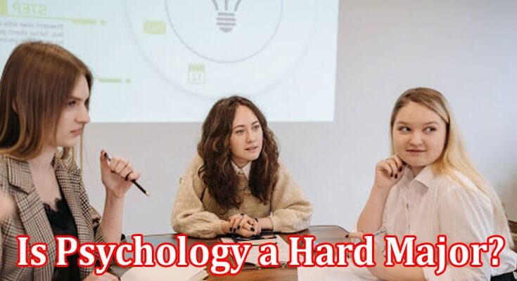 Complete Information Is Psychology a Hard Major