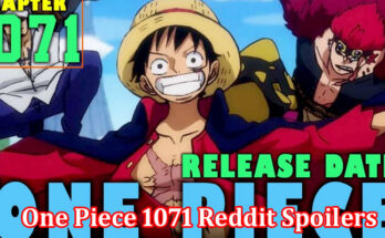 Latest News One Piece 1071 Reddit Spoilers