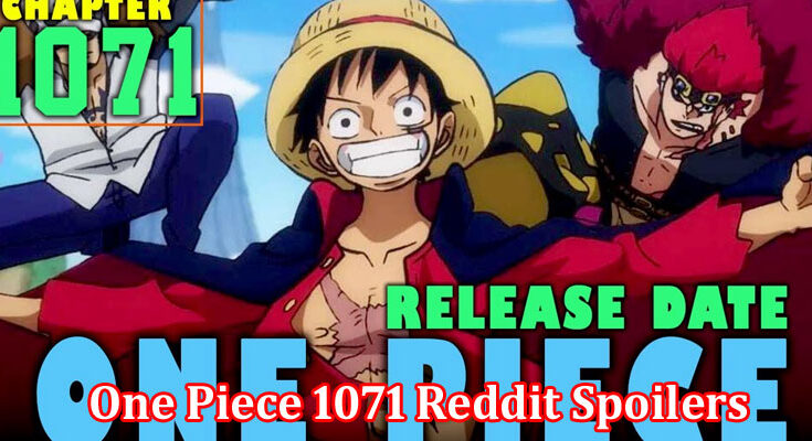 Latest News One Piece 1071 Reddit Spoilers