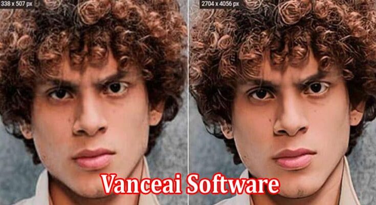 Complete Information About Vanceai Software Review An Excellent Photo Editing Program