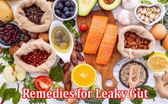 Complete Information About What Are the Remedies for Leaky Gut