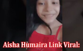 Latest News Aisha Humaira Link Viralq