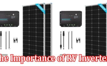 The Importance of RV Inverters