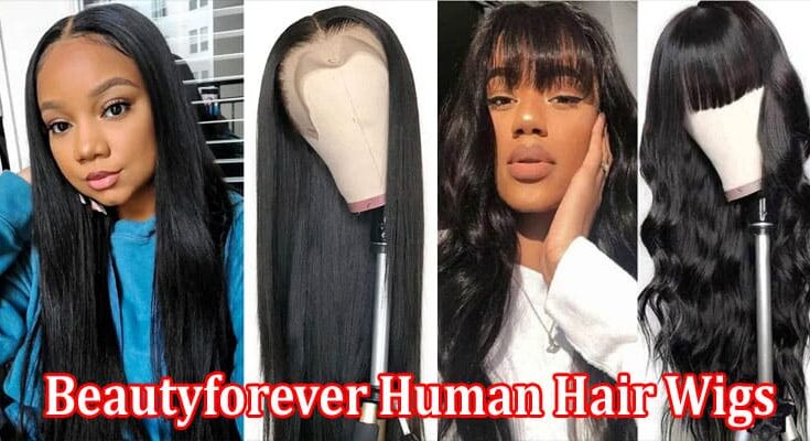 Complete Information About Get Ready for Summer With Beautyforever Human Hair Wigs and Frontal Wigs