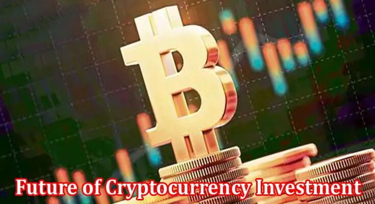 Complete Information About The Future of Cryptocurrency Investment in the Face of Inflationary Pressures