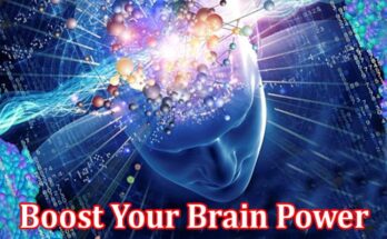 Complete Information About Boost Your Brain Power - Unleash the Potential With Memory and Neuropsychological Assessment