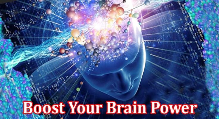 Complete Information About Boost Your Brain Power - Unleash the Potential With Memory and Neuropsychological Assessment