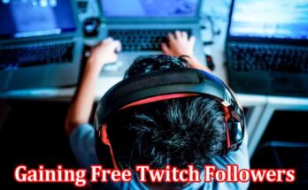 Complete Information About Stream Like a Pro - The Insider Secrets to Gaining Free Twitch Followers