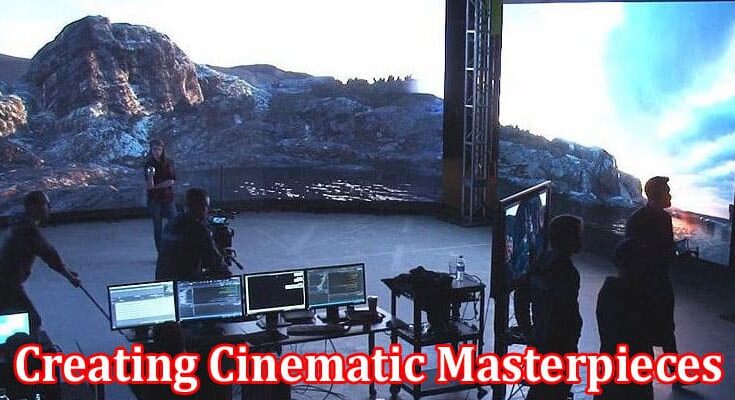 Complete Information About Creating Cinematic Masterpieces - Epic Filmmaking in Large Film Studios