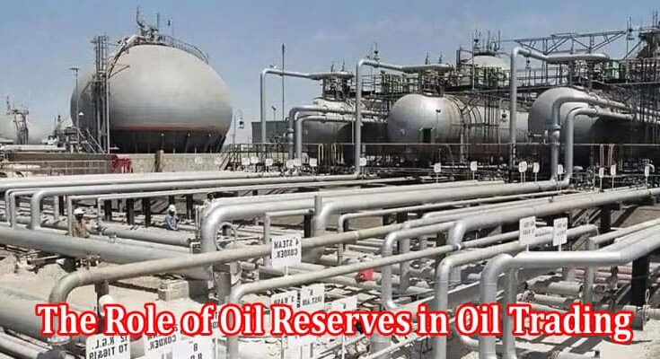 Complete Information The Role of Oil Reserves in Oil Trading