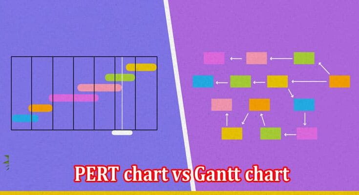 PERT chart vs Gantt chart Decoding the Best Chart