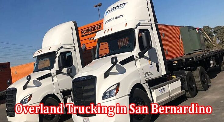 Riding the Rough Terrains Overland Trucking in San Bernardino