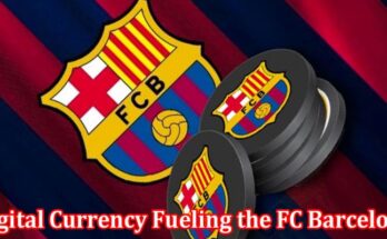 Complete Information About BAR - The Digital Currency Fueling the FC Barcelona Community