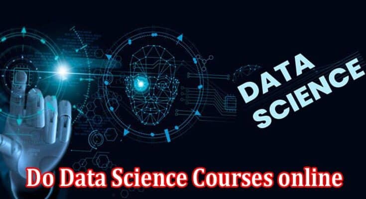 Do Data Science Courses online offer practical hands-on experience