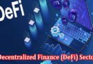 Exploring Opportunities in the Decentralized Finance (DeFi) Sector