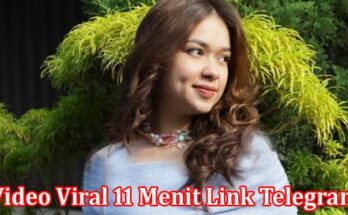 Latest News Video Viral 11 Menit Link Telegram